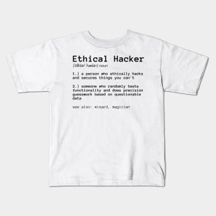 Definition of an Ethical Hacker Kids T-Shirt